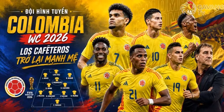 Đội hình tuyển Colombia WC 2026: Los Cafeteros trở lại mạnh mẽ