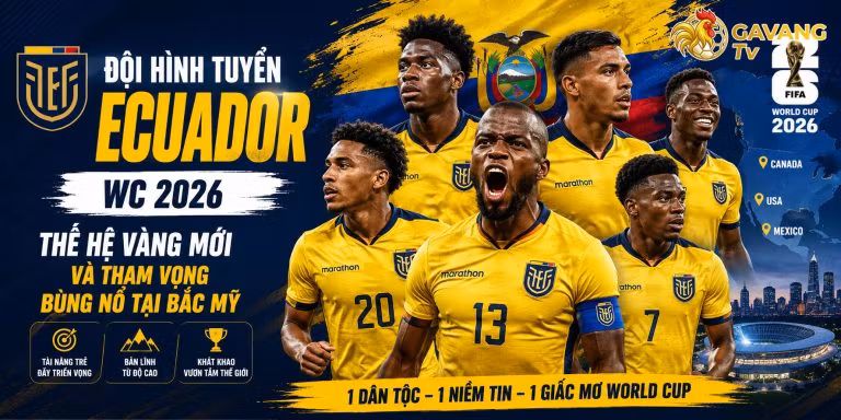 Đội hình tuyển Ecuador WC 2026: Thế hệ vàng mới và tham vọng bùng nổ tại Bắc Mỹ