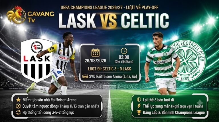 Banner nhận định trận đấu LASK vs Celtic lượt về vòng play-off Champions League 2026/27. Trực quan hóa thông tin thời gian, địa điểm thi đấu cùng hình ảnh hai ngôi sao Samuel Adeniran và Camilo Durán, thiết kế độc quyền bởi Gavang TV.